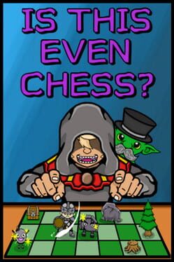Is This Even Chess? game cover