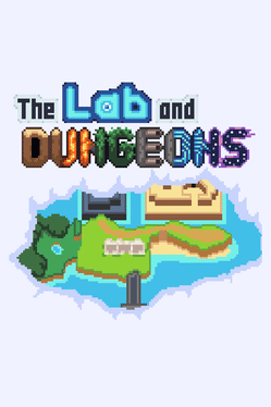 The Lab and Dungeons