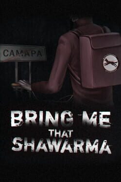 Bring Me that Shawarma