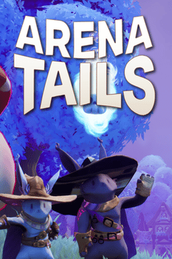 Arena Tails