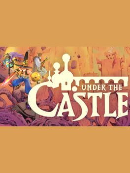 Under the Castle