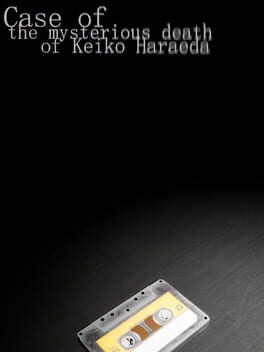 Case of the Mysterious Death of Keiko Haraeda
