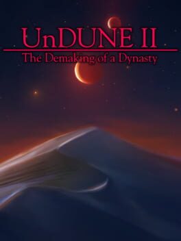 UnDune II: The Demaking of a Dynasty