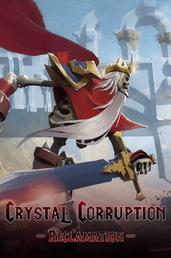 Crystal Corruption: Reclamation