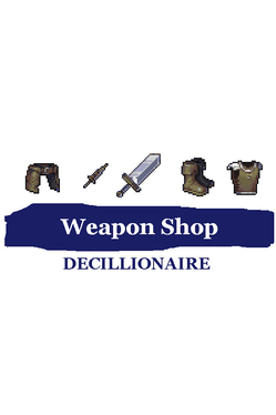 Weapon Shop Decillionaire