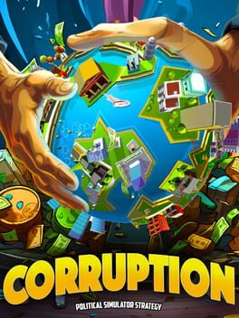 Corruption: Political Simulator Strategy