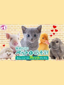 Kawaii Pet to Kurasou! Wan Nyan & Idol Animal