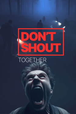 Don't Shout Together