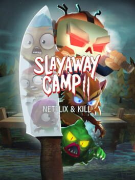 Slayaway Camp 2: Netflix & Kill