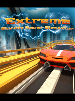 Extreme Skyway Racer Simulator