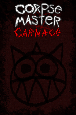 Corpse Master Carnage