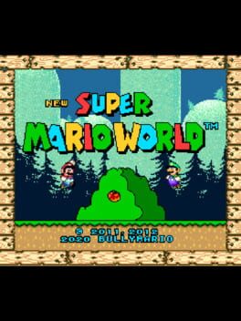 Bullymario's New Super Mario World