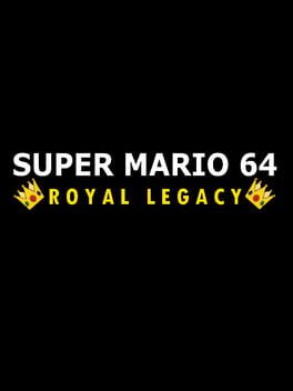 Super Mario 64: Royal Legacy