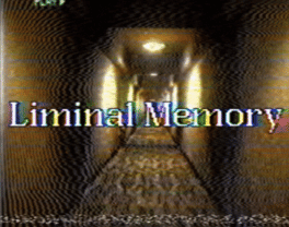 Liminal Memory