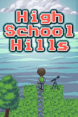 High School Hills: Dreams & Nightmares