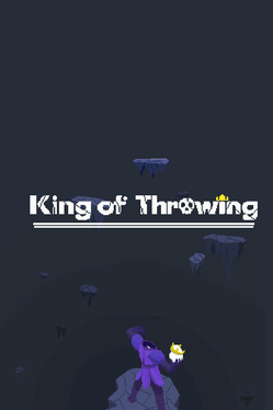 King of Throwing