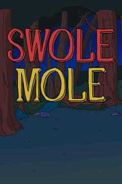 Swole Mole