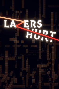 Lazers Hurt