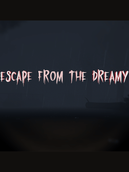 Escape From The Dreamy