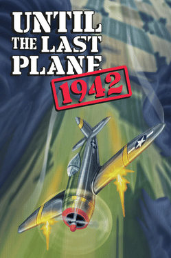 Until the Last Plane 1942