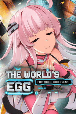 The World's Egg: For Those Who Dream