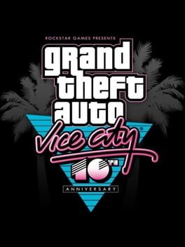 Grand Theft Auto: Vice City - 10th Anniversary Edition