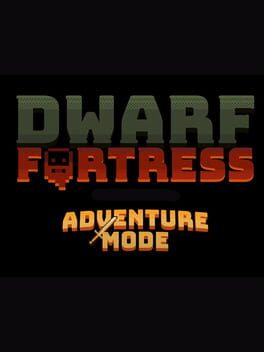 Dwarf Fortress: Adventure Mode