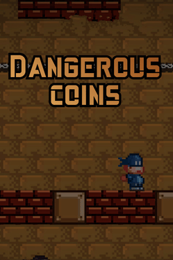 Dangerous Coins