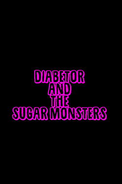 Diabetor & The Sugar Monsters