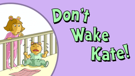 Don't Wake Kate! Cover