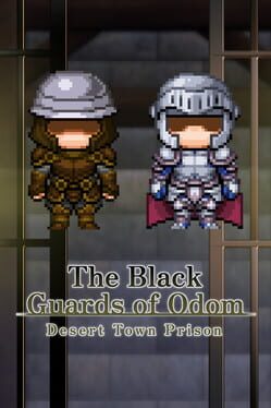 The Black Guards of Odom: Desert Town Prison