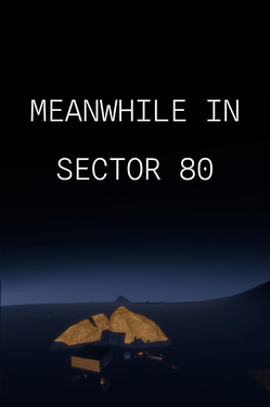 Meanwhile in Sector 80