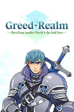 Greed Realm: Hero from Another World & the Soul Tree game cover
