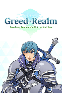 Greed Realm: Hero from Another World & the Soul Tree