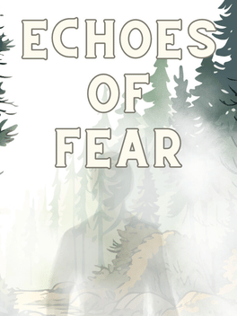 Echoes of Fear