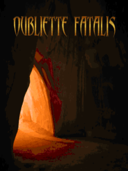 Oubliette Fatalis