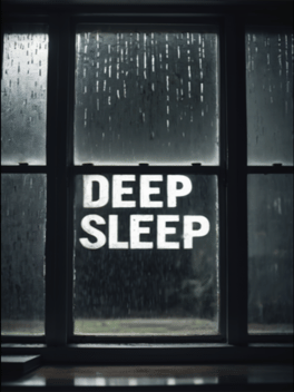 Deep Sleep