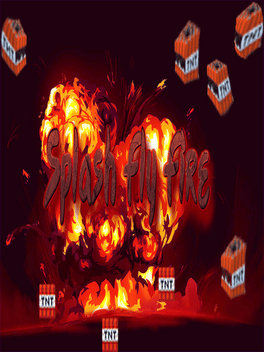 Splash Fly Fire