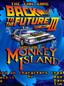The Fan Game: Back to the Future - Part III: Timeline of Monkey Island