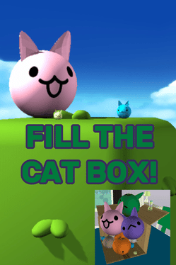 Fill the Cat Box!