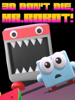 3D Don't Die Mr Robot