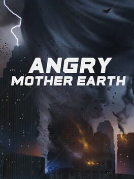 Angry Mother Earth