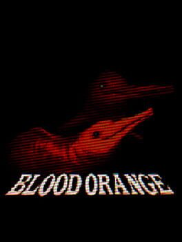Blood Orange: Definitive Edition