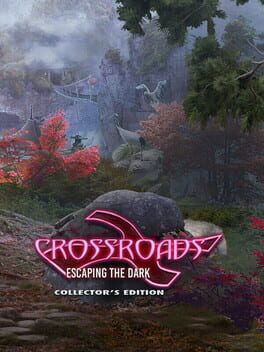 Crossroads: Escaping the Dark - Collector's Edition