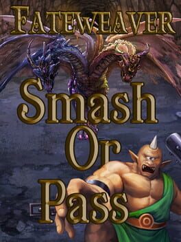 Fateweaver: Smash or Pass
