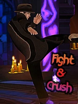 Fight & Crush
