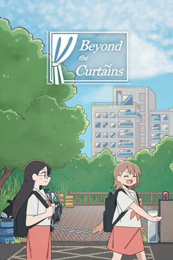 Beyond the Curtains