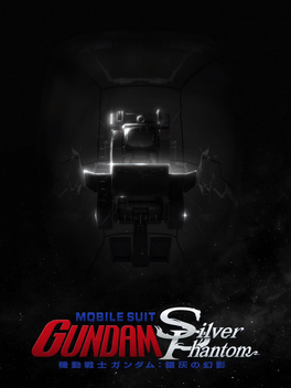 Mobile Suit Gundam: Silver Phantom