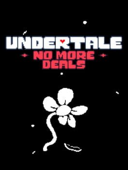 Undertale: No More Deals