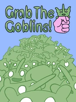 Grab the Goblins!